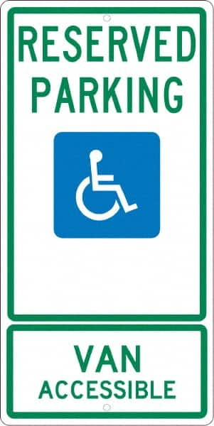 NMC - "Reserved Parking Van Accessible", "Handicap Symbol", 12" Wide x 24" High, Aluminum ADA Signs - 0.063" Thick, Green & Blue on White, Rectangle, Post Mount - Americas Industrial Supply