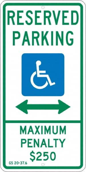 NMC - "Reserved Parking Maximum Penalty $250", "Double Arrow, Handicapped Symbol", 12" Wide x 24" High, Aluminum ADA Signs - 0.08" Thick, Green & Blue on White, Engineer Grade Reflectivity, Rectangle, Post Mount - Americas Industrial Supply