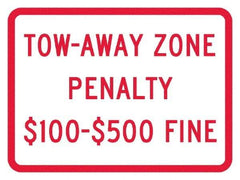 NMC - "Tow-Away Zone Penalty $100-$500 Fine", 12" Wide x 9" High, Aluminum Reserved Parking Signs - 0.04" Thick, Red on White, Rectangle, Post Mount - Americas Industrial Supply