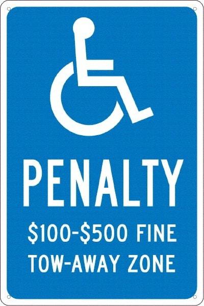 NMC - "Penalty $100-$500 Fine Tow-Away Zone", "Handicap Symbol", 12" Wide x 18" High, Aluminum ADA Signs - 0.04" Thick, White on Blue, Rectangle, Post Mount - Americas Industrial Supply