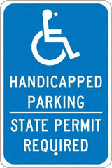 NMC - "Handicapped Parking State Permit Required", "Handicap Symbol", 12" Wide x 18" High, Aluminum ADA Signs - 0.08" Thick, White on Blue, Engineer Grade Reflectivity, Rectangle, Post Mount - Americas Industrial Supply