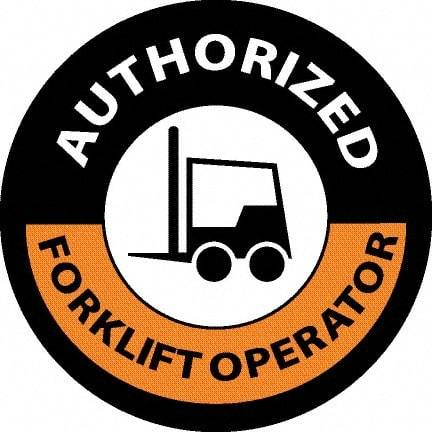 NMC - Authorized Forklift Operator, Hard Hat Label - Black/Orange/White, 0.045" Thick, For Accident Prevention - Americas Industrial Supply