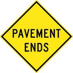 NMC - "Pavement Ends", 30" Wide x 30" High, Aluminum Traffic Control Signs - 0.08" Thick, Black on Yellow, High Intensity Reflectivity, Diamond, Post Mount - Americas Industrial Supply