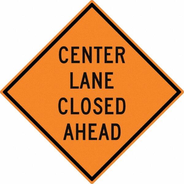 NMC - "Center Lane Closed", 30" Wide x 30" High, Aluminum Traffic Control Signs - 0.08" Thick, Black on Orange, High Intensity Reflectivity, Diamond, Post Mount - Americas Industrial Supply