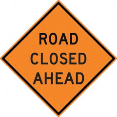 NMC - "Road Closed Ahead", 30" Wide x 30" High, Aluminum Construction Roadway Signs - 0.08" Thick, Black on Orange, High Intensity Reflectivity, Diamond, Post Mount - Americas Industrial Supply