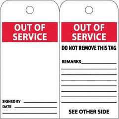 NMC - 4" High x 8" Long, OUT OF SERVICE, English Safety & Facility Accident Prevention Tag - 2 Sides, White Poly - Americas Industrial Supply
