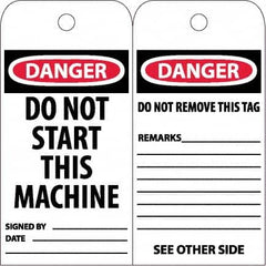 NMC - 6" High x 3" Long, DANGER - DO NOT START THIS MACHINE, English Safety & Facility Accident Prevention Tag - Tag Header: Danger, 2 Sides, White Poly - Americas Industrial Supply