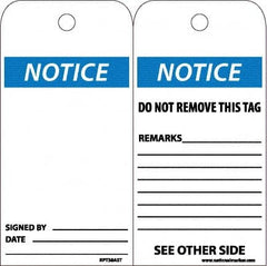 NMC - 6" High x 3" Long, Notice, English Safety & Facility Accident Prevention Tag - Tag Header: Notice, 2 Sides, White Poly - Americas Industrial Supply
