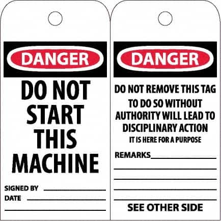 NMC - 6" High x 3" Long, DANGER - DO NOT START THIS MACHINE, English Safety & Facility Accident Prevention Tag - Tag Header: Danger, 2 Sides, White Unrippable Vinyl - Americas Industrial Supply