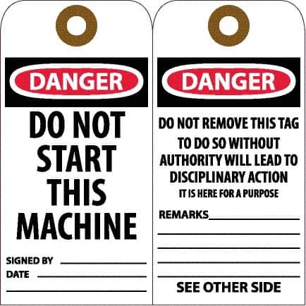 NMC - 6" High x 3" Long, DANGER - DO NOT START THIS MACHINE, English Safety & Facility Accident Prevention Tag - Tag Header: Danger, 2 Sides, White Unrippable Vinyl - Americas Industrial Supply