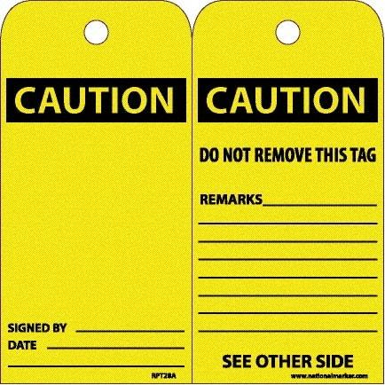 NMC - 6" High x 3" Long, CAUTION, English Safety & Facility Accident Prevention Tag - Tag Header: CAUTION, 2 Sides, White Unrippable Vinyl - Americas Industrial Supply