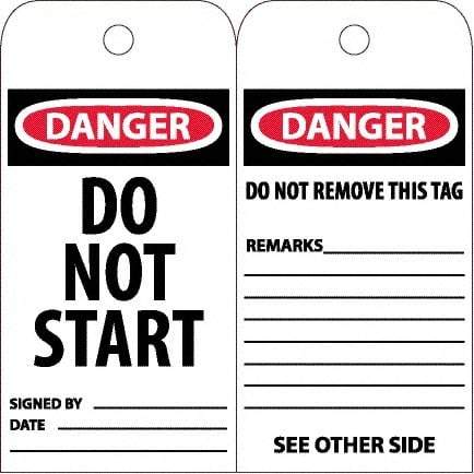 NMC - 6" High x 3" Long, DANGER - DO NOT START, English Safety & Facility Accident Prevention Tag - Tag Header: Danger, 2 Sides, White Unrippable Vinyl - Americas Industrial Supply