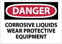 NMC - "Danger - Corrosive Liquids - Wear Protective Equipment", 10" Long x 14" Wide, Fiberglass Safety Sign - Rectangle, 0.095" Thick, Use for Accident Prevention - Americas Industrial Supply