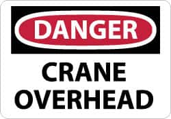 NMC - "Danger - Crane Overhead", 7" Long x 10" Wide, Pressure-Sensitive Vinyl Safety Sign - Rectangle, 0.004" Thick, Use for Accident Prevention - Americas Industrial Supply