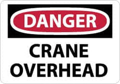 NMC - "Danger - Crane Overhead", 10" Long x 14" Wide, Pressure-Sensitive Vinyl Safety Sign - Rectangle, 0.004" Thick, Use for Accident Prevention - Americas Industrial Supply