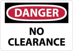 NMC - "Danger - No Clearance", 7" Long x 10" Wide, Pressure-Sensitive Vinyl Safety Sign - Rectangle, 0.004" Thick, Use for Accident Prevention - Americas Industrial Supply