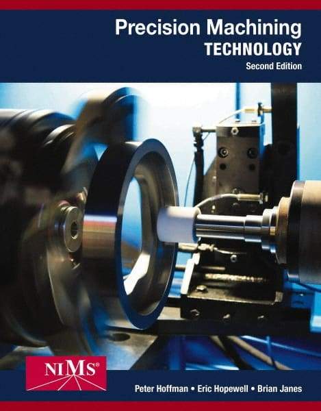 DELMAR CENGAGE Learning - Workbook and Projects Manual for Precision Machining Technology Publication, 2nd Edition - by Hillwig/Lenzi, Delmar/Cengage Learning, 2014 - Americas Industrial Supply