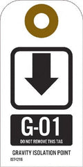 NMC - 4" High x 2" Long, GR - 01 THRU GR - 10 DO NOT REMOVE THIS TAG GRAVITY ISOLATION POINT, English Safety & Facility Energy Isolation Tag - 1 Side, White Unrippable Vinyl - Americas Industrial Supply