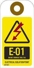 NMC - 4" High x 2" Long, E - 01 THRU E - 10 DO NOT REMOVE THIS TAG ELECTRICAL ISOLATION POINT, English Safety & Facility Energy Isolation Tag - 1 Side, Yellow Unrippable Vinyl - Americas Industrial Supply