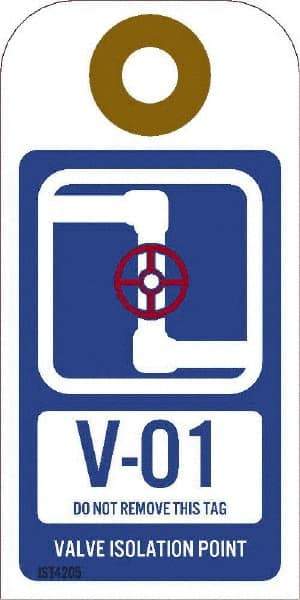 NMC - 4" High x 2" Long, V - 01 THRU V - 10 DO NOT REMOVE THIS TAG VALVE ISOLATION POINT, English Safety & Facility Energy Isolation Tag - 1 Side, Blue Unrippable Vinyl - Americas Industrial Supply