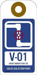 NMC - 4" High x 2" Long, V - 01 THRU V - 10 DO NOT REMOVE THIS TAG VALVE ISOLATION POINT, English Safety & Facility Energy Isolation Tag - 1 Side, Blue Unrippable Vinyl - Americas Industrial Supply