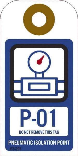 NMC - 4" High x 2" Long, P - 01 THRU P - 10 DO NOT REMOVE THIS TAG PNEUMATIC ISOLATION POINT, English Safety & Facility Energy Isolation Tag - 1 Side, Blue Unrippable Vinyl - Americas Industrial Supply