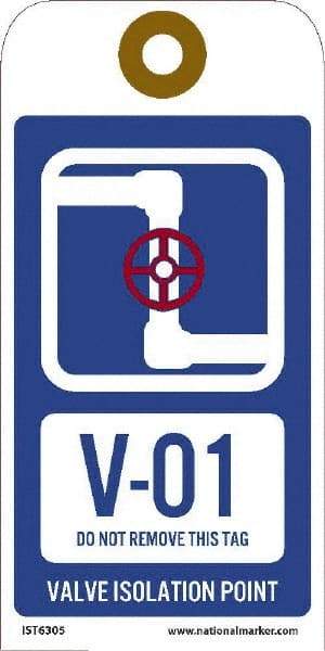 NMC - 6" High x 3" Long, V - 01 THRU V - 10 DO NOT REMOVE THIS TAG VALVE ISOLATION POINT, English Safety & Facility Energy Isolation Tag - 1 Side, Blue Unrippable Vinyl - Americas Industrial Supply