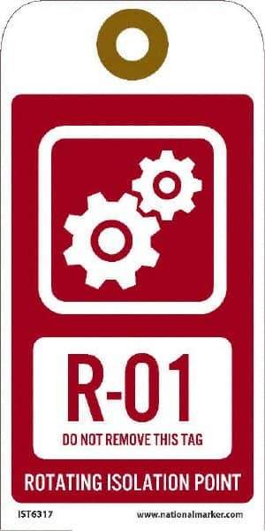 NMC - 6" High x 3" Long, R - 01 THRU R - 10 DO NOT REMOVE THIS TAG ROTATING ISOLATION POINT, English Safety & Facility Energy Isolation Tag - 1 Side, Red Unrippable Vinyl - Americas Industrial Supply