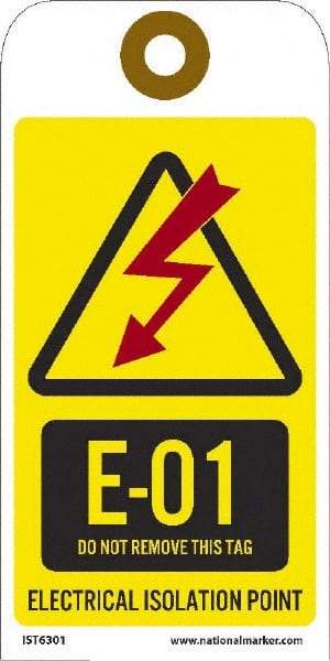 NMC - 6" High x 3" Long, E - 01 THRU E - 10 DO NOT REMOVE THIS TAG ELECTRICAL ISOLATION POINT, English Safety & Facility Energy Isolation Tag - 1 Side, Yellow Unrippable Vinyl - Americas Industrial Supply