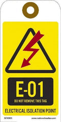 NMC - 6" High x 3" Long, E - 01 THRU E - 10 DO NOT REMOVE THIS TAG ELECTRICAL ISOLATION POINT, English Safety & Facility Energy Isolation Tag - 1 Side, Yellow Unrippable Vinyl - Americas Industrial Supply