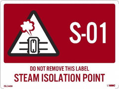 NMC - Energy Isolation Label - Legend: S - 01 THRU S - 10 DO NOT REMOVE THIS TAG STEAM ISOLATION POINT, English, Red, 4" Long x 3" High, Sign Muscle Finish - Americas Industrial Supply