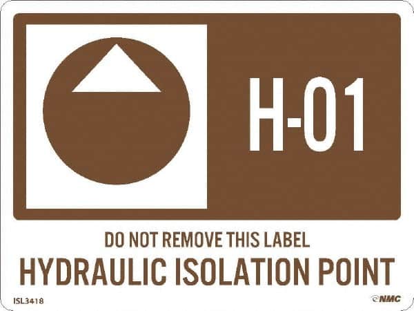 NMC - Energy Isolation Label - Legend: H - 01 THRU H - 10 DO NOT REMOVE THIS TAG HYDRAULIC ISOLATION POINT, English, Brown, 4" Long x 3" High, Sign Muscle Finish - Americas Industrial Supply