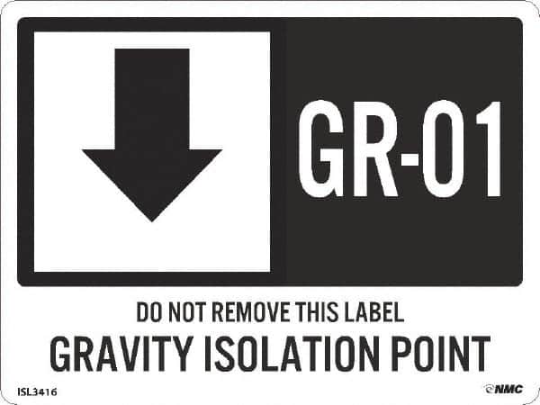 NMC - Energy Isolation Label - Legend: GR - 01 THRU GR - 10 DO NOT REMOVE THIS TAG GRAVITY ISOLATION POINT, English, White, 4" Long x 3" High, Sign Muscle Finish - Americas Industrial Supply