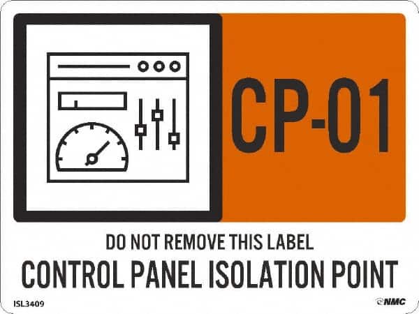 NMC - Energy Isolation Label - Legend: CP - 01 THRU CP - 10 DO NOT REMOVE THIS TAG CONTROL PANEL ISOLATION POINT, English, Orange, 4" Long x 3" High, Sign Muscle Finish - Americas Industrial Supply