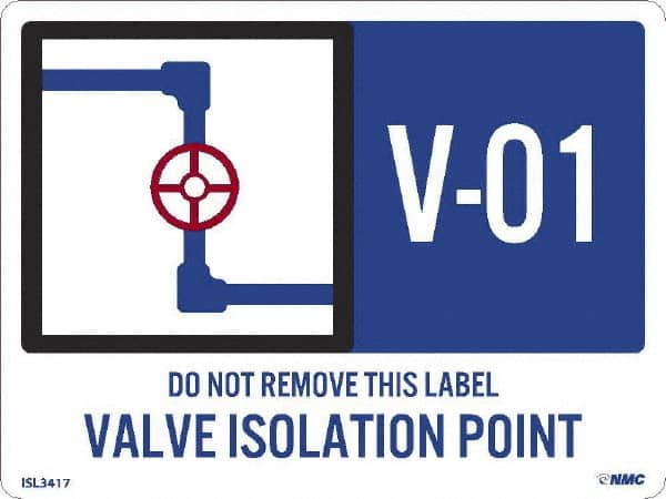 NMC - Energy Isolation Label - Legend: V - 01 THRU V - 10 DO NOT REMOVE THIS TAG VALVE ISOLATION POINT, English, Blue, 4" Long x 3" High, Sign Muscle Finish - Americas Industrial Supply