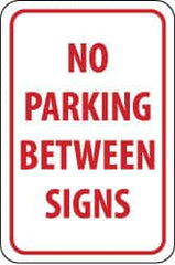 NMC - "No Parking Between Signs", 12" Wide x 18" High, Aluminum No Parking & Tow Away Signs - 0.063" Thick, Red on White, Rectangle, Post Mount - Americas Industrial Supply