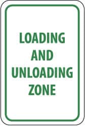 NMC - "Loading and Unloading Zone", 12" Wide x 18" High, Aluminum Parking Lot Traffic Signs - 0.08" Thick, Green on White, Engineer Grade Reflectivity, Rectangle, Post Mount - Americas Industrial Supply