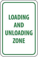 NMC - "Loading and Unloading Zone", 12" Wide x 18" High, Aluminum Parking Lot Traffic Signs - 0.063" Thick, Green on White, Rectangle, Post Mount - Americas Industrial Supply