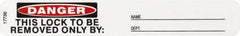 Brady - Accident Prevention Label, Header: DANGER - Legend: Danger - This Lock To Be Removed Only By:, English, Black & Red over White, 5" Long x 3/4" High, No Coating - Americas Industrial Supply