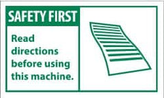 NMC - Accident Prevention Label, Header: SAFETY FIRST - Legend: Safety First - Read Directions Before Using This Machine, English, Green & White, 5" Long x 3" High, Sign Muscle Finish - Americas Industrial Supply