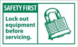 NMC - Accident Prevention Label, Header: SAFETY FIRST - Legend: Safety First - Lock-Out Equipment Before Servicing, English, Green & White, 5" Long x 3" High, Sign Muscle Finish - Americas Industrial Supply