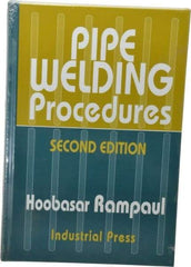 Industrial Press - Pipe Welding Procedures Publication, 2nd Edition - by Hoosbasar Rampaul, Industrial Press, 1973 - Americas Industrial Supply