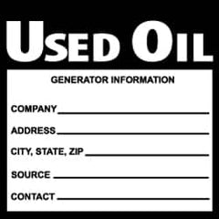 NMC - Hazardous Materials Label - Legend: Used Oil Generator Information, English, Black & White, 6" Long x 6" High, Sign Muscle Finish - Americas Industrial Supply