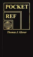 Sequoia Publishing - Pocket Ref Publication, 4th Edition - by Thomas J. Glover, Sequoia Publishing, 2010 - Americas Industrial Supply