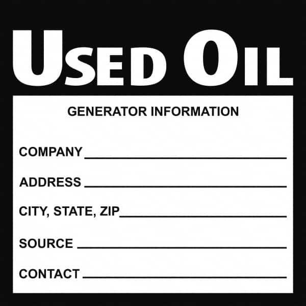 NMC - Universal Label - Legend: Used Oil Generator Information Shipper___, Address___, Source ___, Contact___, English, Black, 6" Long x 6" High, Sign Muscle Finish - Americas Industrial Supply