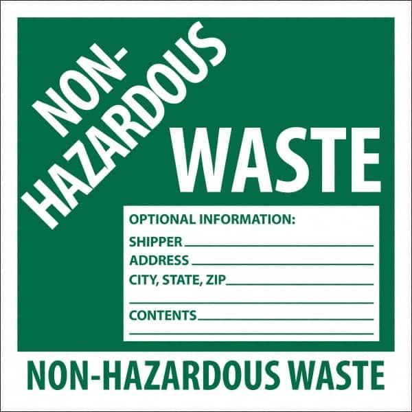 NMC - Non-Hazardous Materials Label - Legend: Non-Hazardous Waste Optional Information: Shipper___, Address___, City, State, Zip___, Contents___ Non-Hazardous Waste, English, Green, 6" Long x 6" High, Sign Muscle Finish - Americas Industrial Supply
