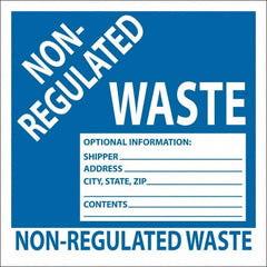 NMC - Non-Hazardous Materials Label - Legend: Non-Regulated Waste Optional Information: Shipper___, Address___, City, State, Zip___, Contents___, English, Blue, 6" Long x 6" High, Sign Muscle Finish - Americas Industrial Supply