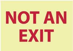 NMC - "Not an Exit", 10" Long x 14" Wide, Pressure-Sensitive Vinyl Safety Sign - Rectangle, 0.004" Thick, Use for Security & Admittance - Americas Industrial Supply