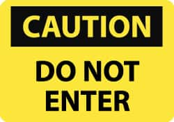 NMC - "Caution - Do Not Enter", 7" Long x 10" Wide, Aluminum Safety Sign - Rectangle, 0.04" Thick, Use for Security & Admittance - Americas Industrial Supply