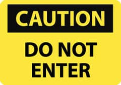 NMC - "Caution - Do Not Enter", 10" Long x 14" Wide, Aluminum Safety Sign - Rectangle, 0.04" Thick, Use for Security & Admittance - Americas Industrial Supply